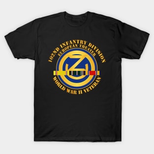 102nd Infantry Division - Europe - WWII - wo Drop T-Shirt